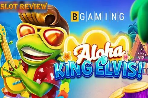 Aloha King Elvis Slot Review